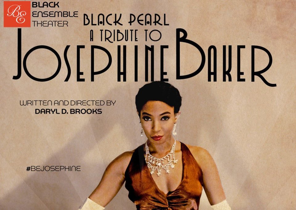 Black Pearl: A Tribute to Josephine Baker poster, written and directed by Daryl D. Brooks